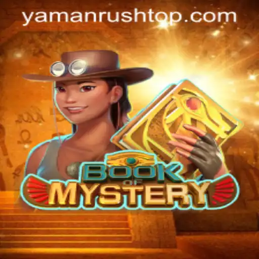 Discover the Enigma of BookofMystery: An In-Depth Guide to YamanRush