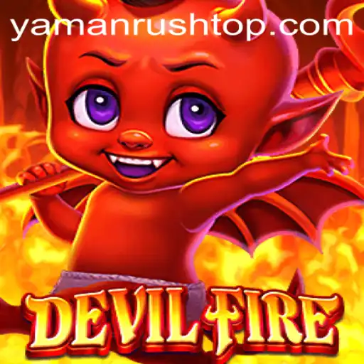 DevilFire: Enter the World of YamanRush and Discover Its Unique Gameplay