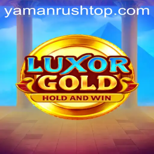 Discover the Exciting World of LuxorGold and YamanRush